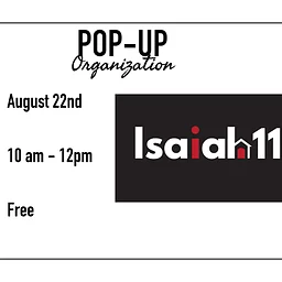 Pop-Up Organization: Isaiah 117 House
