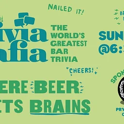 Trivia Mafia Every Sunday!