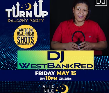 DJ WestBankRed (Balcony Room) • FRI MAY 15 • @10PM