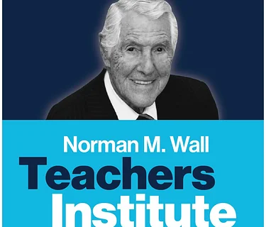 Dr. Norman M. Wall Teachers Institute 