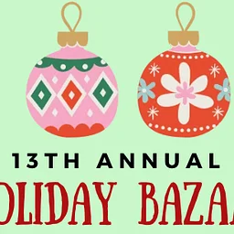 13th Annual Holiday Bazaar & Silent Auction