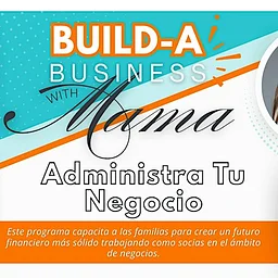 Construye tu Negocio con Mama – Administra tu Negocio