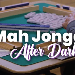 Mah Jongg After Dark