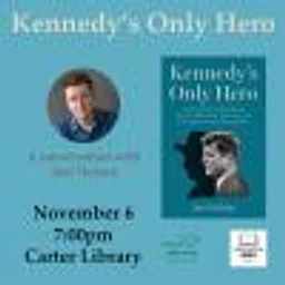 Joel Nelson - "Kennedy's Only Hero"