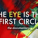 ArtBreak: Film Screening: The Eye is the First Circle
