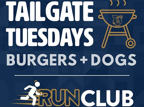 Tailgate Tuesday and Run Club