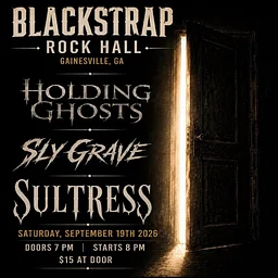 Holding Ghosts / Sly Grave / Sultress
