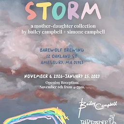 She Is The Storm: Bailey Campbell Resident Artist Reception