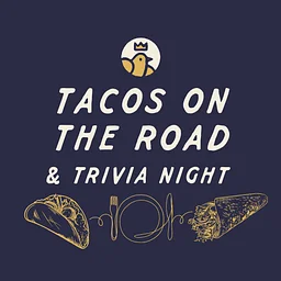 Tacos & Trivia