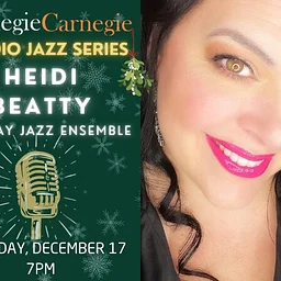Carnegie Carnegie Studio Jazz Series – Heidi Beatty Holiday Jazz Ensemble