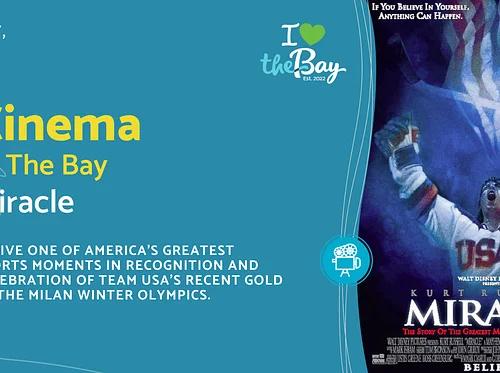 Cinema at The Bay: Miracle
